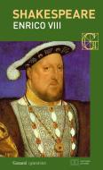 Ebook Enrico VIII. Con testo a fronte di William Shakespeare edito da Garzanti classici