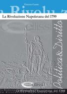 Ebook La Rivoluzione Napoletana del 1799 di Vincenzo Cuomo edito da Edizioni Simone