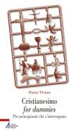 Ebook Cristianesimo for Dummies di Dario Vivian edito da Edizioni Messaggero Padova