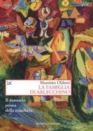 Ebook La famiglia di Arlecchino di Massimo Oldoni edito da Donzelli Editore