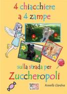 Ebook 4 chiacchiere a 4 zampe di Rossella Giardina edito da Temperino Rosso Edizioni