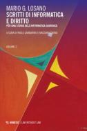 Ebook Scritti di informatica e diritto - volume 2 di Mario G. Losano edito da Mimesis Edizioni