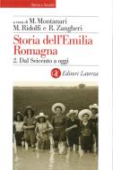 Ebook Storia dell'Emilia Romagna. 2. Dal Seicento a oggi di Renato Zangheri, Maurizio Ridolfi, Massimo Montanari edito da Editori Laterza