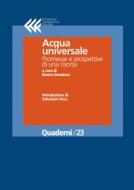 Ebook Acqua universale. Promesse e prospettive di una risorsa di AA. VV. edito da Fondazione Giangiacomo Feltrinelli