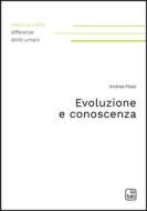Ebook Evoluzione e conoscenza di Andrea Pitasi edito da tab edizioni
