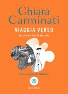 Ebook Viaggia verso di Carminati Chiara edito da Bompiani