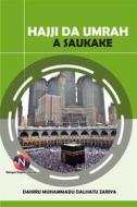 Ebook Hajji Da Umrah A Saukake di Dalhatu Zariya Dahiru Muhammadu edito da NOOGUL DIGITAL SERVICES