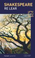 Ebook Re Lear. Con testo a fronte di William Shakespeare edito da Garzanti classici