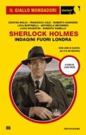 Ebook Sherlock Holmes. Indagini fuori Londra (Il Giallo Mondadori Sherlock) di AA.VV. edito da Mondadori
