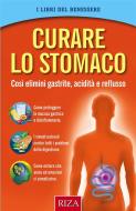 Ebook Curare lo stomaco di Vittorio Caprioglio edito da Edizioni Riza