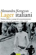 Ebook Lager italiani di Alessandra Kersevan edito da Nutrimenti