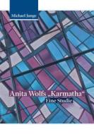 Ebook Anita Wolfs "Karmatha" di Michael Junge edito da Books on Demand