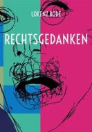 Ebook Rechtsgedanken di Lorenz Bode edito da Books on Demand