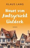 Ebook Neues vom Amtsgericht Waldeck di Klaus Lang edito da Books on Demand