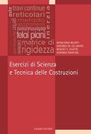 Ebook Esercizi di Scienza e Tecnica delle Costruzioni di Giancarlo Bilotti, Antonio M. De Santis edito da Liguori Editore