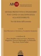 Ebook Sistema produttivo e finanziario post covid-19: dall'efficienza alla sostenibilità di Antonella Sciarrone Alibrandi, Ugo Malvagna edito da Pacini Editore
