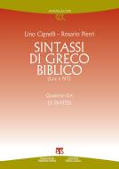 Ebook Sintassi di greco biblico (LXX e NT) di Lino Cignelli, Rosario Pierri edito da TS Edizioni