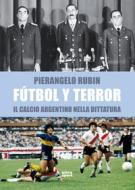Ebook Fùtbol y terror di Pierangelo Rubin edito da Ultra