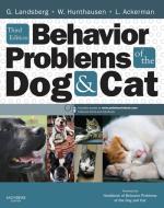 Ebook Behavior Problems of the Dog and Cat di Gary Landsberg, Wayne Hunthausen, Lowell Ackerman edito da Saunders Ltd.