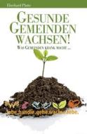 Ebook Gesunde Gemeinden wachsen di Eberhard Platte edito da ceBooks Verlag