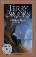 Ebook Il ciclo di Landover - 1. Il magico regno di Landover di Brooks Terry edito da Mondadori