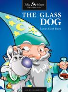 Ebook Glass Dog di F. Baum Lyman edito da Faligi Editore