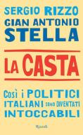 Ebook La casta di Stella Gian Antonio, Rizzo Sergio edito da Rizzoli