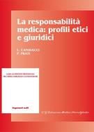 Ebook La responsabilità medica: profili etici e giuridici di Paola Frati, Laura Cannavacci edito da CGEMS