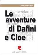 Ebook Le Avventure Pastorali di Dafni e Cloe di Longo Sofista edito da Kitabu