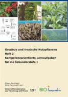 Ebook Gewürze und tropische Nutzpflanzen Heft 2 di Angela Sandmann, Silvia Wenning edito da Books on Demand