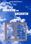 Ebook Ansichten und Einsichten di Annelie Borstelmann edito da Books on Demand