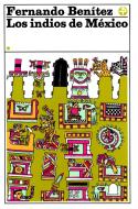 Ebook Los indios de México di Fernando Benítez edito da Ediciones Era S.A. de C.V.