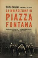 Ebook La maledizione di piazza Fontana di Guido Salvini, Andrea Sceresini edito da Chiarelettere