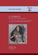 Ebook Il comico di AA.VV. edito da Pisa University Press