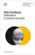 Ebook Difendere il nostro cervello di Nita Farahany edito da Bollati Boringhieri