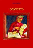 Ebook Convivio di Dante Alighieri edito da Tiemme Edizioni Digitali