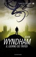 Ebook Il giorno dei Trifidi di Wyndham John edito da Mondadori