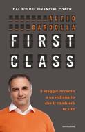 Ebook First Class di Bardolla Alfio edito da Mondadori