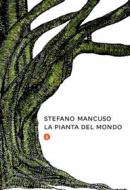 Ebook La Pianta del mondo di Stefano Mancuso edito da Editori Laterza