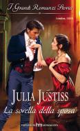 Ebook La sorella della sposa di Julia Justiss edito da HarperCollins Italia