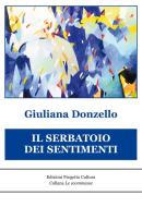 Ebook Il serbatoio dei sentimenti di Giuliana Donzello edito da Edizioni Progetto Cultura 2003