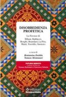 Ebook Disobbedienza profetica di Beniamino Deidda, Tomaso Montanari edito da Edizioni Gruppo Abele