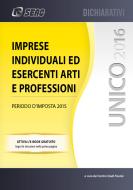 Ebook UNICO 2016 imprese individuali ed esercenti arti e professioni di SEAC S.P.A. Trento, Centro Studi Fiscali edito da SEAC