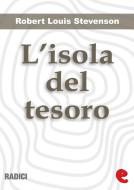 Ebook L'Isola del Tesoro (Tresure Island) di Robert Louis Stevenson edito da Kitabu