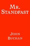 Ebook Mr. Standfast di Buchan John edito da Author