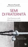 Ebook Semi di fraternità di Massimo Fusarelli edito da TS Edizioni