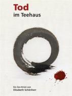 Ebook Tod im Teehaus di Elisabeth Schönherr edito da Books on Demand