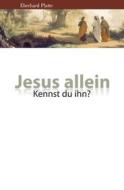 Ebook Jesus allein di Eberhard Platte edito da ceBooks Verlag