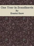 Ebook One Year in Scandinavia di Erastus Snow edito da Publisher s11838