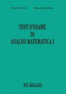 Ebook Test d&apos;esame di analisi matematica 1 di M. Gobbino, M. Ghisi edito da Società Editrice Esculapio
